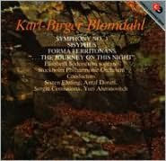 Karl-Birger Blomdahl: Symphony No. 3; Sisyphus; Forma Ferritonans; '...The Journey on This Night'