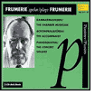 Frumerie plays Frumerie: The Chamber Musician, The Accompanist; The Concert Soloist