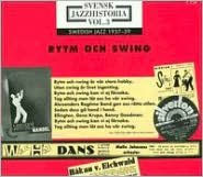 Title: Svensk Jazzhistoria, Vol. 3: 1937-39, Rytm Och Swing, Artist: 