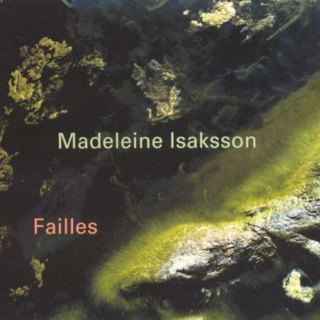 Madeleine Isaksson: Failles