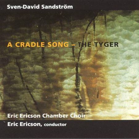 Sven-David Sandstr¿¿m: A Cradle Song; A Tyger