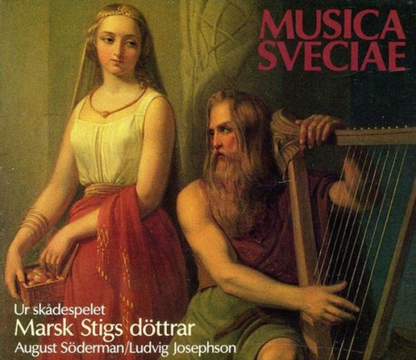 Ludvig Jospehson / Agust S¿¿derman: Marsk Stigs D¿¿ttrar
