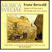 Title: Franz Berwald: Septet in B-flat major; String Quartet in G minor, Artist: Lysell Quartet