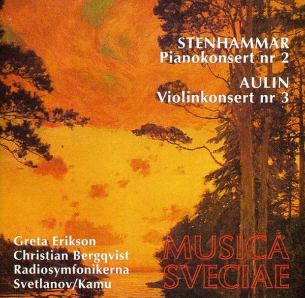 Stenhammar: Pianokonsert Nr. 2; Aulin: Violinkonsert Nr. 3
