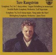 Ture Rangstr¿¿m: Symphony No. 1 'August Strindberg in memoriam'; Symphony No. 3 'Song under the Stars'