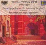 Title: Wilhelm Peterson-Berger: Domedgsprofeterna [Highlights], Artist: Ulf Soderblom