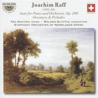 Joachin Raff: Suite for Piano and Orchestra Op. 200; Overtures & Preludes