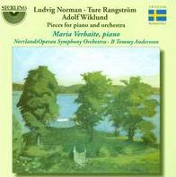 Ludvig Norman, Ture Rangstr¿¿m, Adolf Wiklund: Pieces for Piano and Orchestra