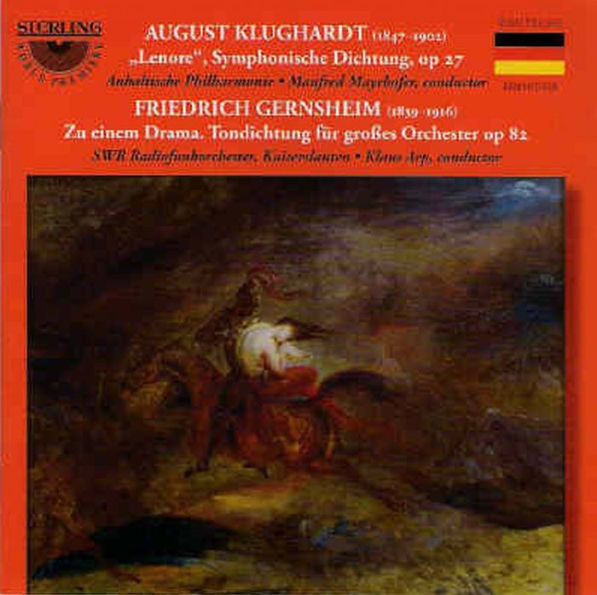 August Klughardt: "Lenore" Symphonische Dichtung, Op. 27; Friedrich Gernsheim: Zu einem Drama; Tondichtung fur gross