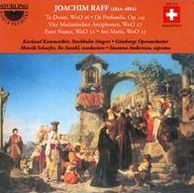 Joachim Raff: Te Deum, De Profundis (130 Psalm), Pater Noster, Ave Maria, Vier Marianischen Antiphonen