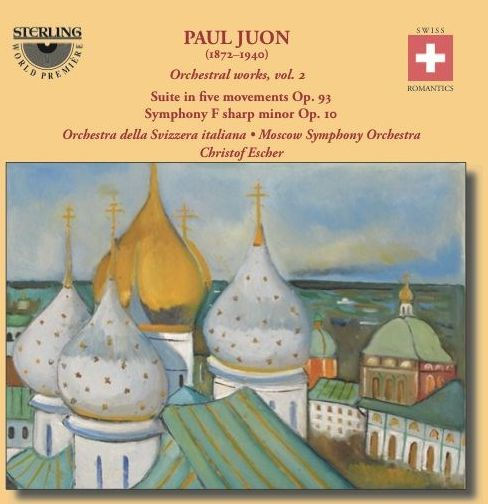 Paul Juon: Suite in five movements; Symphony F sharp minor