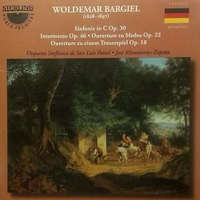 Woldemar Bargiel: Sinfonie in C, Op. 30; Intermezzo, Op. 46; Ouverture zu Medea, Op. 22; Ouverture zu einem Trauerspiel, Op. 18