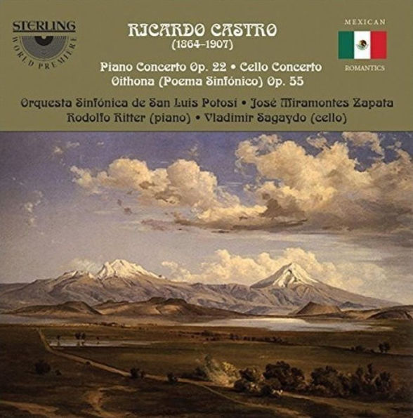 Ricardo Castro: Piano Concerto, Op. 22; Cello Concerto; Oithona (Poema Sinf¿¿nico), Op. 55