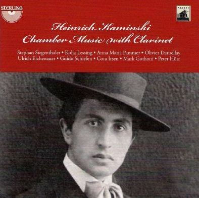 Heinrich Kaminsky: Chamber Music with Clarinet