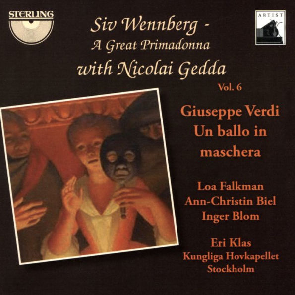 Siv Wennberg: A Great Primadonna, Vol. 6 - Giuseppe Verdi, Un ballo in maschera