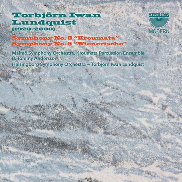 Torbj¿¿rn Iwan Lundquist: Symphony No. 8 "Kroumata"; Symphony No. 5 "Wienerische"