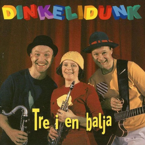 Dinkelidunk: Tre I en Balja