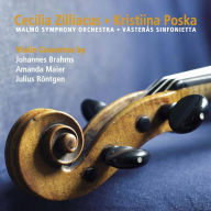 Title: Violin Concertos by Johannes Brahms, Amanda Maier, Julius R¿¿ntgen, Artist: Cecilia Zilliacus