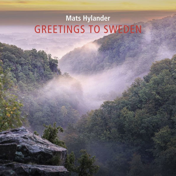 Mats Hylander: Greetings to Sweden