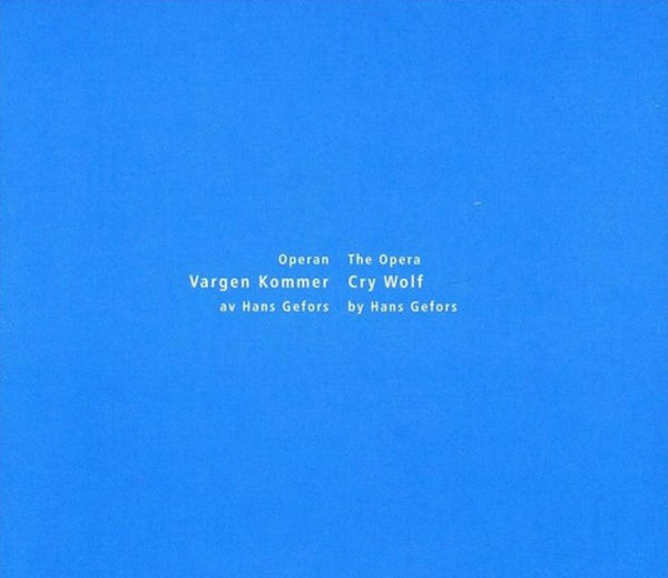 Hans Gefors: Vargen Kommer