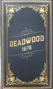 Title: Deadwood 1876