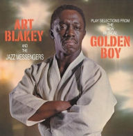 Title: Selections from Golden Boy, Artist: Art Blakey & the Jazz Messengers