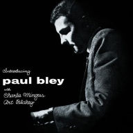 Title: Introducing Paul Bley, Artist: Charles Mingus