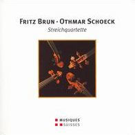 Brun, Schoeck: Streichquartette