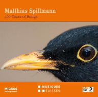 Title: 100 Years of Song, Artist: Matthias Spillmann