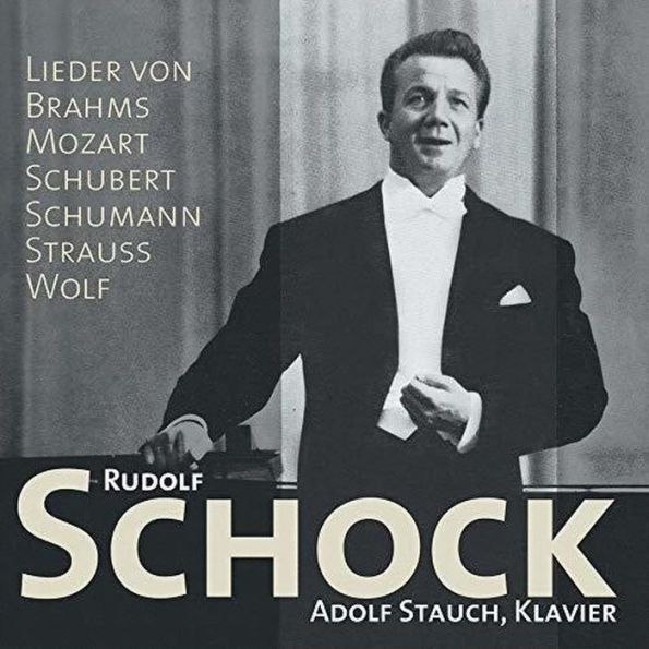 Brahms, Mozart, Schubert, Schumann, Strauss, Wolf: Lieder