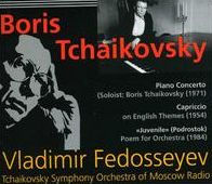 Boris Tchaikovsky: Piano Concerto; Capriccio on English Themes; Juvenile (Podorstok)