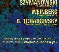 Szymanowski: Symphony No. 3; Weinberg: Symphony No. 6; B. Tchaikovsky: Theme & 8 Variations