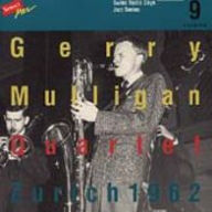 Title: Zurich 1962 (Swiss Radio Days Jazz Series, Vol. 9), Artist: Mulligan,Gerry