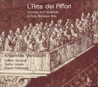 L' Arte dei Piffari: Cornetts and Sackbuts in Early Baroque Italy