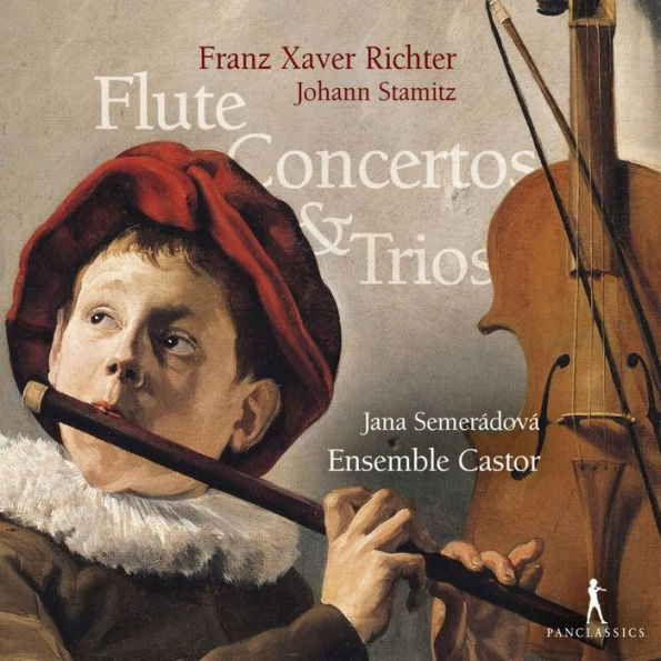 Franz Xaver Richter, Johann Stamtiz: Flute Concertos & Trios