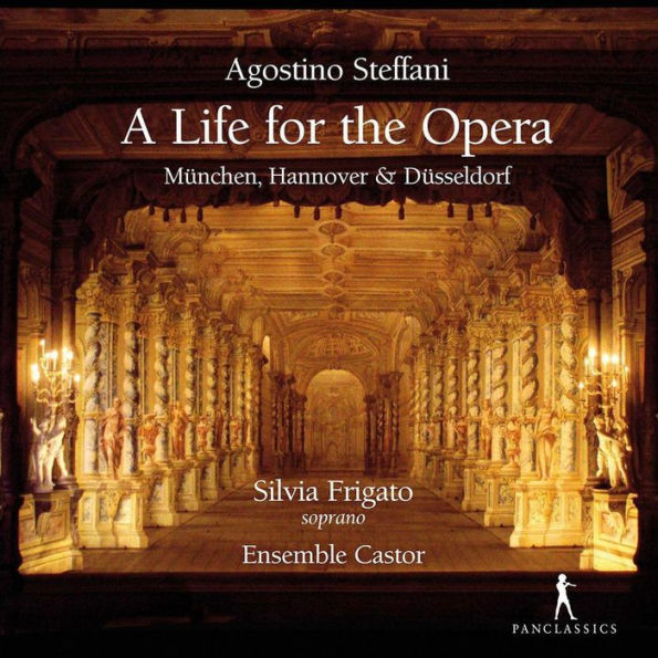 Agostino Seffani: A Life for the Opera - M¿¿nchen, Hannover & D¿¿sseldorf