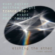 Title: Etching the Ether, Artist: Evan Parker