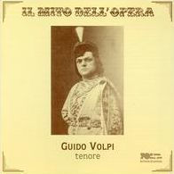 Il Mito dell'Opera: Guido Volpi -Tenore