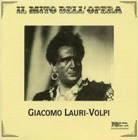 Il Mito dell'Opera: Giacomo Lauri-Volpi