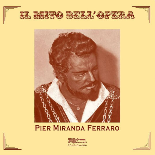 Il Mito dell'Opera: Pier Miranda Ferraro