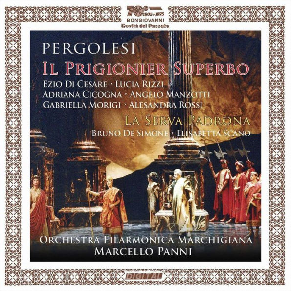 Pergolesi: Il Prigionier Superbo; La Serva Padrona