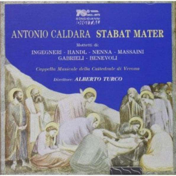 Antonio Caldara: Stabat Mater; Motetti di Ingegneri, Handl, Nenna, Etc.