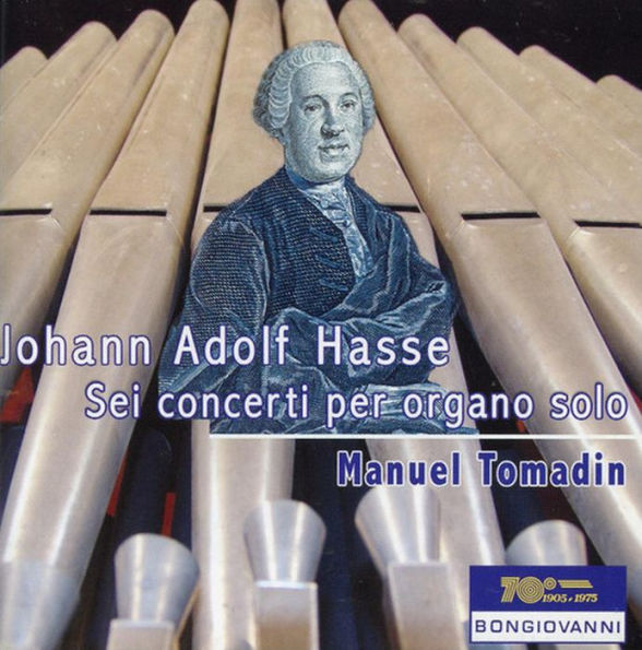 Johann Adolf Hasse: Sei Concerti per Organo Solo