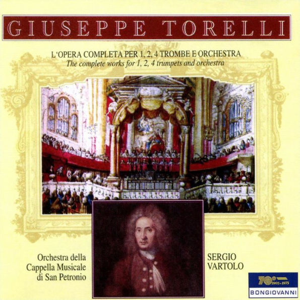 Giuseppe Torelli: L'Opera Completa per 1, 2, 4 Trombe e Orchestra