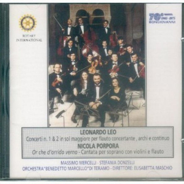 Leonardo Leo: Concerti n. 1 & 2 per flauto concertante; Nicola Porpora: Or che d'Orrido verno