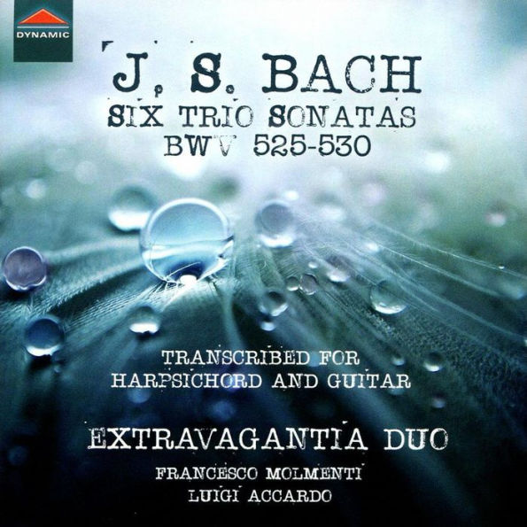 J.S. Bach: Six Trio Sonatas BWV 525-530, Transcribed for harpsichord and guitar