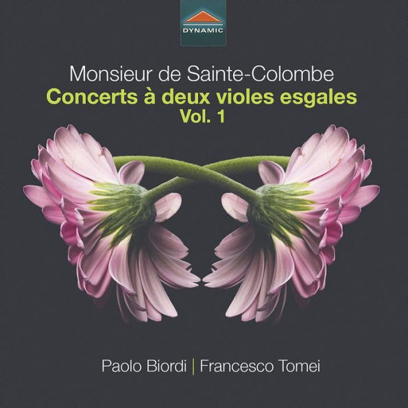 Monsieur de Sainte-Colombe: Concerts à deux violes esgales, Vol. 1