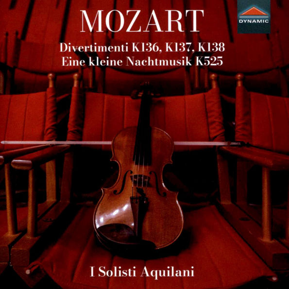 Mozart: Divertimenti K136; K137; K138; Eine kleine Nachtmusik K525