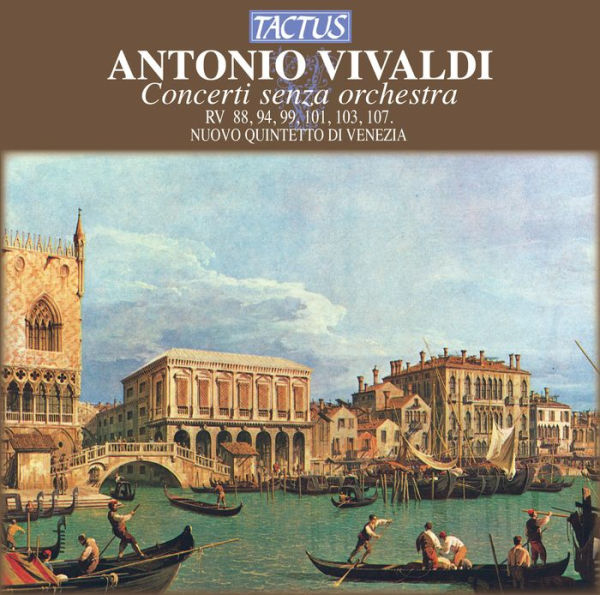 Antonio Vivaldi: Concerto senza orchestra, RV 88, 94, 99, 101, 103