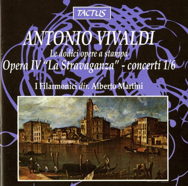 Antonio Vivaldi: Opera IV "La Stravaganza